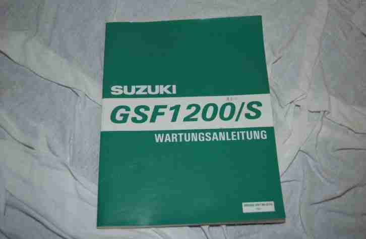 SUZUKI WERKSTATTHANDBUCH GSF 1200 /S REPAIR MANUALGSF1200 WARTUNGSANLEITUNG