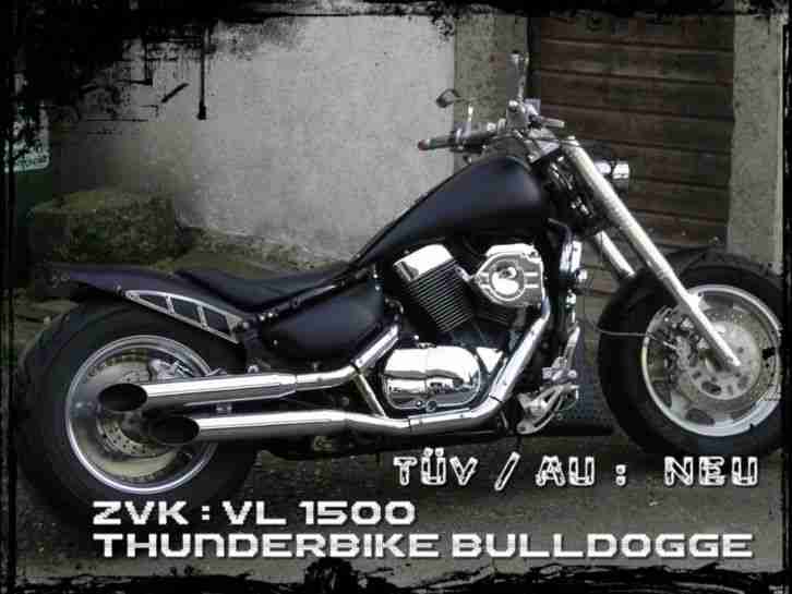 VL 1500 Thunderbike Umbau Kosten rund 20.000