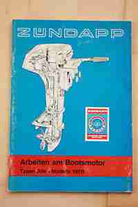 Zündapp Montageanleitung für Bootsmotor Typ 304, Bj, 1970